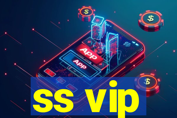 ss vip